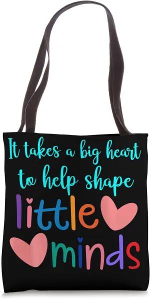 It Takes A Big Heart To Shape Little Minds Cute Teacher Tote Bag